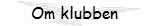 Om klubben